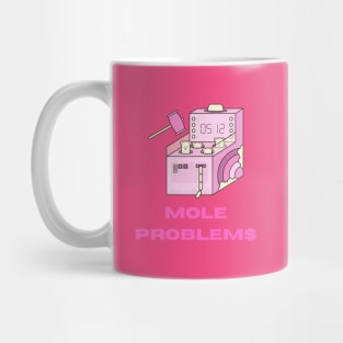 Mole Problems Mug